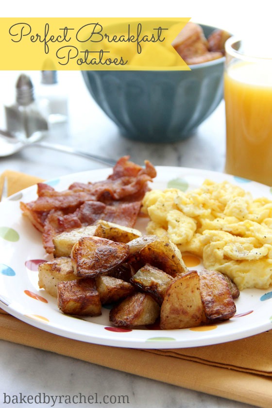 Perfect Breakfast Potatoes Recipe from bakedbyrachel.com