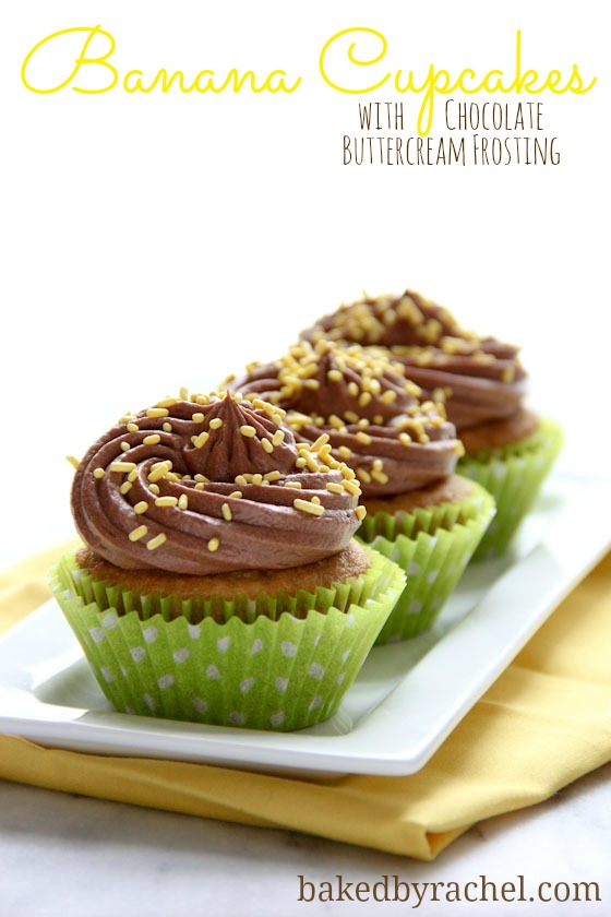 Banana Cupcakes with Chocolate Buttercream Frosting Recipe from bakedbyrachel.com