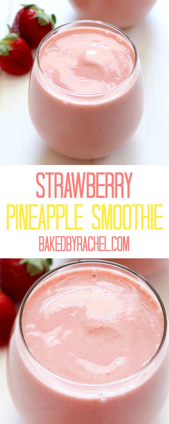 Easy strawberry pineapple smoothie recipe from @bakedbyrachel