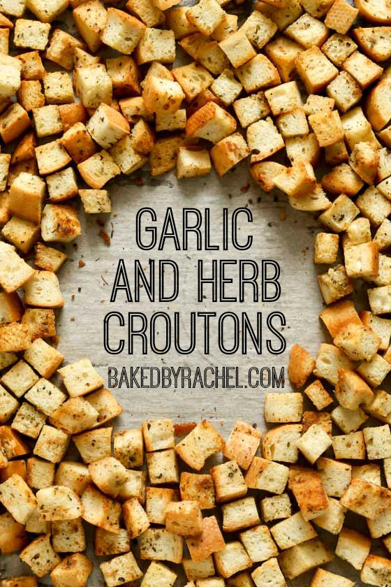 Easy homemade garlic and herb crouton recipe from @bakedbyrachel