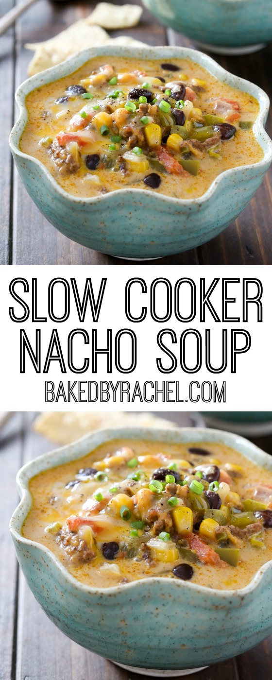 Flavor packed slow cooker cheesy beef nacho soup recipe from @bakedbyrachel